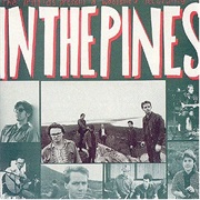 The Triffids - In the Pines