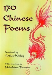 170 Chinese Poems (Arthur Waley)