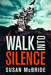 Walk Into Silence (Susan McBride)