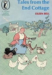 Tales From the End Cottage (Eileen Bell)