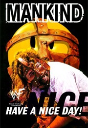 Have a Nice Day: A Tale of Blood and Sweatsocks (Mick Foley)