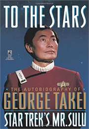 To the Stars (George Takei)