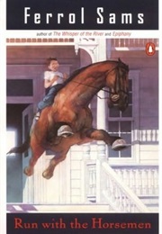 Run With the Horseman (Ferrol Sams)