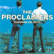 Sunshine on Leith by the Proclaimers-