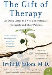 The Gift of Therapy: An Open Letter to a New Generation of Therapists and Their Patients (Irvin Yalom)