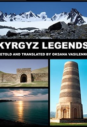 Kyrgyz Legends (Oksana Vasilenko)