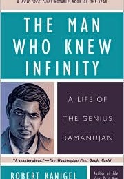 The Man Who Knew Infinity (Robert Kanigel)