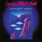 Crosby, Stills, Nash &amp; Young - Daylight Again