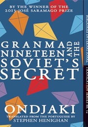 Granma Nineteen and the Soviet&#39;s Secret (Ondjaki)