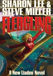 Fledgling (Sharon Lee, Steve Miller)