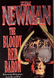 The Bloody Red Baron (Kim Newman)