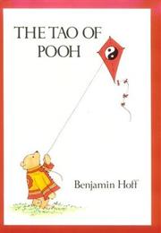 The Tao of Pooh (By Benjamin Hoff)