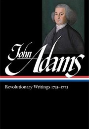 John Adams: Revolutionary Writings, 1755-1775 (Library of America) (John Adams)