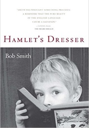 Hamlet&#39;s Dresser (Bob Smith)