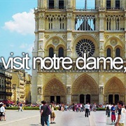 Visit Notre-Dame, Paris