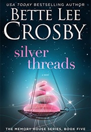 Silver Threads (Bette Lee Crosby)