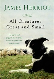 All Creatures Great and Small (James Herriot)