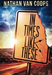 In Times Like These (Nathan Van Coops)