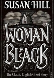 The Woman in Black (Susan Hill)