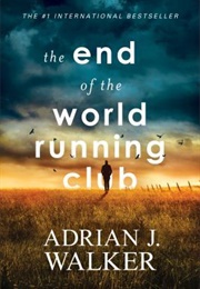 The End of the World Running Club (Adrian J. Walker)