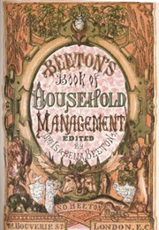 Mrs. Beeton&#39;s Book of Household Management (Isabella Beeton)
