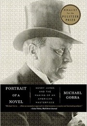 Portrait of a Novel (Michael Gorra)