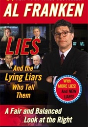 Lies and the Lying Liars Who Tell Them (Al Franken)