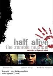 Half Alive: The Zombie Musical (2009)