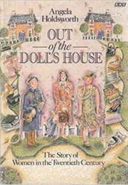 Out of the Doll&#39;s House (Angela Holdsworth)