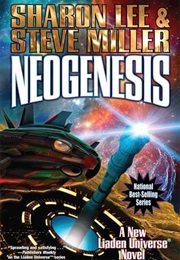Neogenesis (Sharon Lee, Steve Miller)