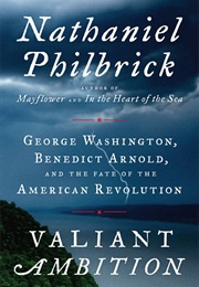 Valiant Ambition (Nathaniel Philbrick)