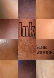 Ink (Sabrina Vourvoulias)