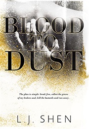 Blood to Dust (L.J. Shen)