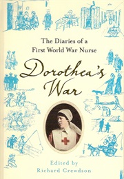 Dorothea&#39;s War (Dorothea Crewdson)