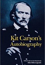Kit Carson&#39;s Autobiography (Kit Carson)