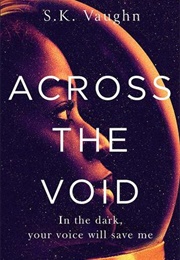 Across the Void (S.K. Vaughn)