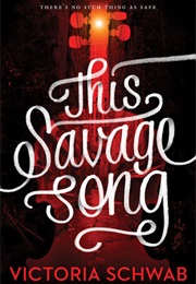 This Savage Song (Victoria Schwab)