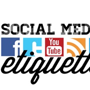 Have Social Networking Etiquette