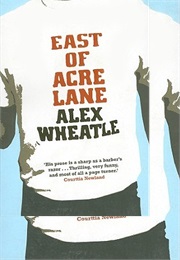 East of Acre Lane (Alex Wheatle)
