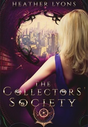 The Collector&#39;s Society (Heather Lyons)