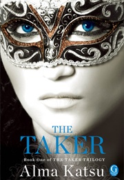 The Taker (Alma Katsu)