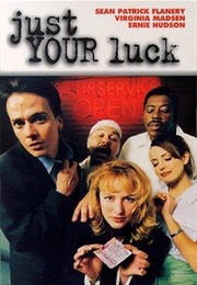 Just Your Luck (1996)