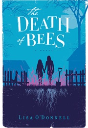 The Death of Bees (Lisa O&#39;Donnell)