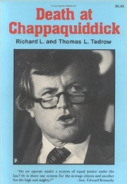 Death at Chappaquidick (Richard Tedrow and Thomas Tedrow)