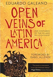 Open Veins of Latin America (Eduardo Galeono)