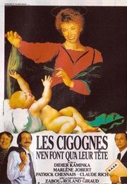 Les Cigognes N&#39;en Font Qu&#39;à Leur Tête (1988)