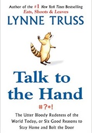 Talk to the Hand (Lynne Truss)