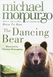 The Dancing Bear (Michael Morpurgo)