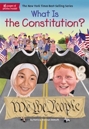 What Is the Constitution? (Patricia Brennan Demuth)