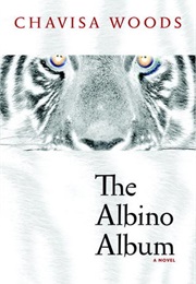 The Albino Album (Chavisa Woods)